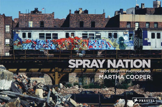 SPRAY NATION by Martha Cooper